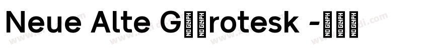 Neue Alte G华康rotesk 字体转换